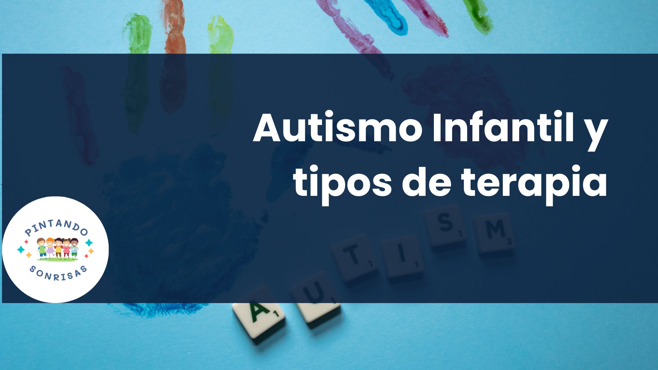 Autismo Infantil Y Su Tratamiento ️ Actualizado 2024 